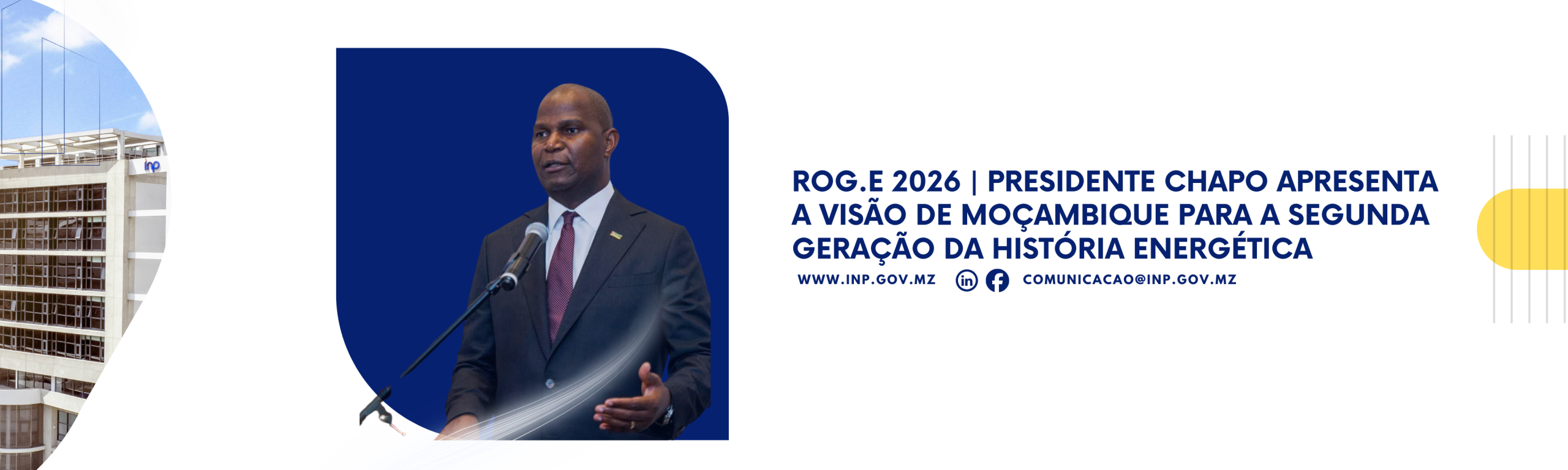 ROG.E 2026 | PRESIDENTE CHAPO APRESENTA A VISÃO DE MOÇAMBIQUE PARA A SEGUNDA GERAÇÃO DA HISTÓRIA ENERGÉTICA